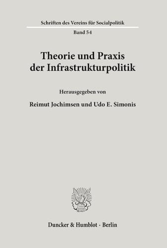Theorie Und Praxis Der Infrastrukturpolitik (German Edition)