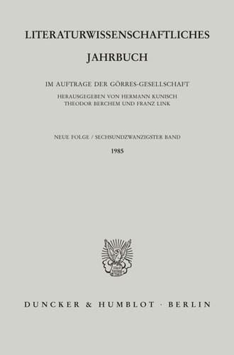 Literaturwissenschaftliches Jahrbuch 26. Band (1985)
