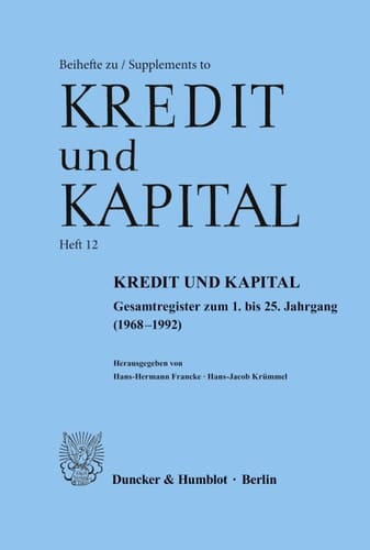 Kredit Und Kapital: Gesamtregister Zum 1. Bis 25. Jahrgang 1968-1992 (Beihefte Zu / Supplements to Kredit Und Kapital, 12) (German Edition)