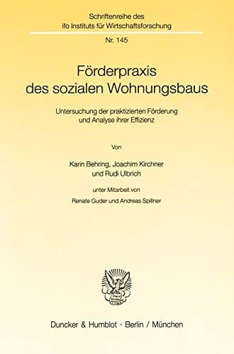 Förderpraxis des sozialen Wohnungsbaus Untersuchung der praktizierten Förderung und Analyse ihrer Effizienz