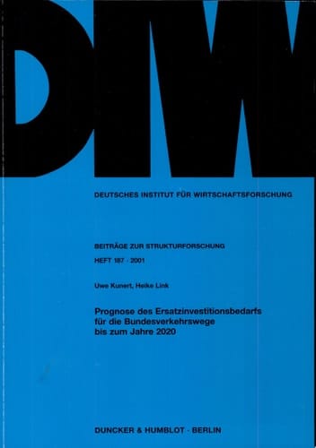 Prognose des Ersatzinvestitionsbedarfs für die Bundesverkehrswege bis zum Jahre 2020