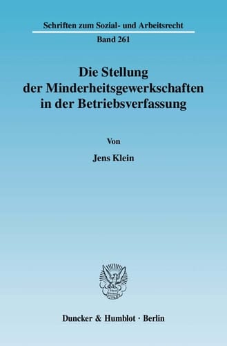 Die Stellung der Minderheitsgewerkschaften in der Betriebsverfassung
