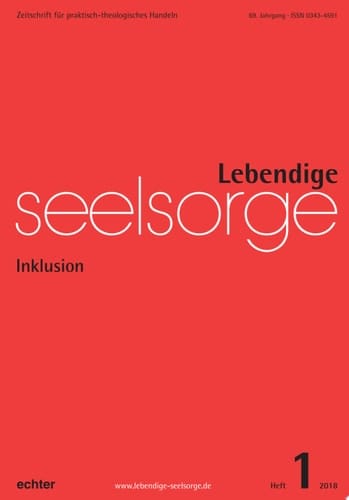 Lebendige Seelsorge 1/2018 Inklusion
