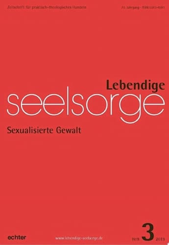 Lebendige Seelsorge 3/2019 Sexualisierte Gewalt