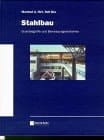 Stahlbau Grundbegriffe und Bemessungsverfahren