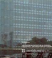 Constructa-Preis '92: Industriearchitektur in Europa / Industrial Architecture in Europe