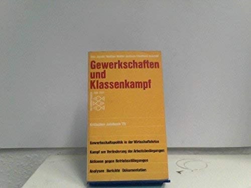 Gewerkschaften und Klassenkampf Kritisches Jahrbuch 1975
