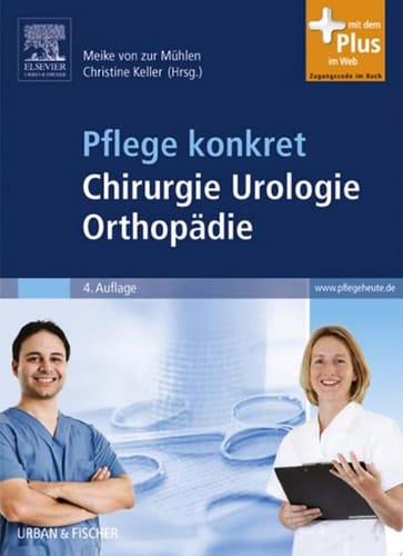 Pflege konkret Chirurgie Orthopädie Urologie