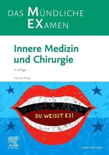 Das Mündliche EXamen - Innere Medizin und Chirurgie