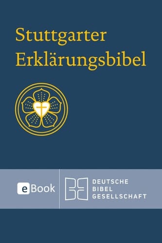 Stuttgarter Erklärungsbibel Lutherbibel mit Einführungen und Erklärungen