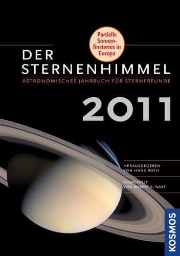 Der Sternenhimmel 2011 Astronomisches Jahrbuch für Sternfreunde