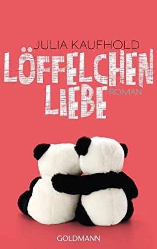 Löffelchenliebe Roman