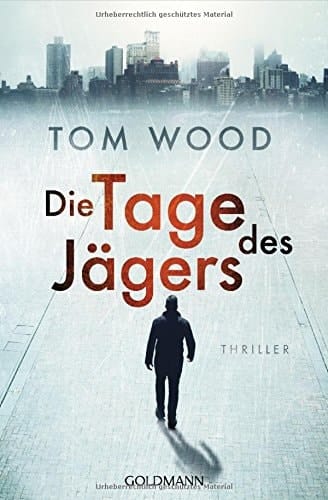 Die Tage des Jägers Thriller