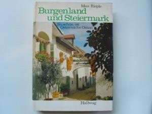 Burgenland und Steiermark so schön ist Österreichs Osten