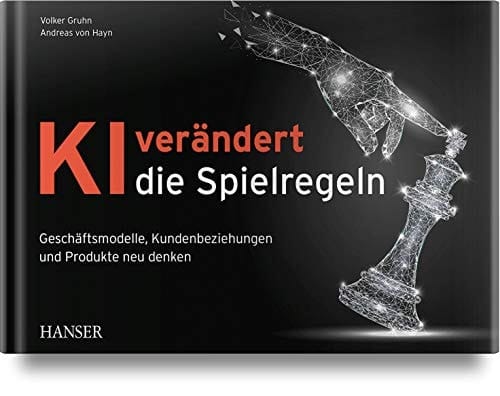 KI verändert die Spielregeln Geschäftsmodelle, Kundenbeziehungen und Produkte neu denken