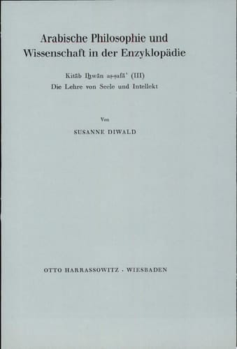 Arabische Philosophie und Wissenschaft in Der Enzyklopädie Kitab Ihwan As-safa (III)
