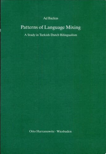 Patterns of Language Mixing A Study in Turkish-Dutch Bilingualism