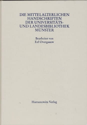Die mittelalterlichen Handschriften der Universitäts- und Landesbibliothek Münster