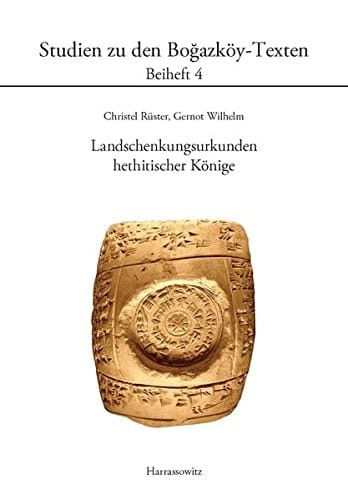 Landschenkungsurkunden hethitischer Könige