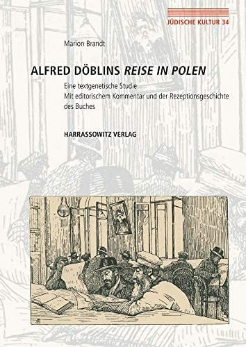 Alfred Döblins "Reise in Polen" eine textgenetische Studie ; mit editorischem Kommentar und der Rezeptionsgeschichte des Buches