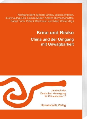 Krise und Risiko China und der Umgang mit Unwägbarkeit