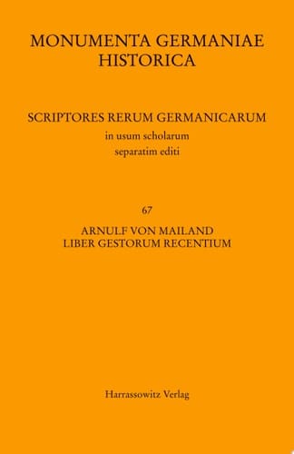 Arnulf von Mailand, Liber gestorum recentium