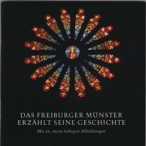 Das Freiburger Münster erzählt seine Geschichte