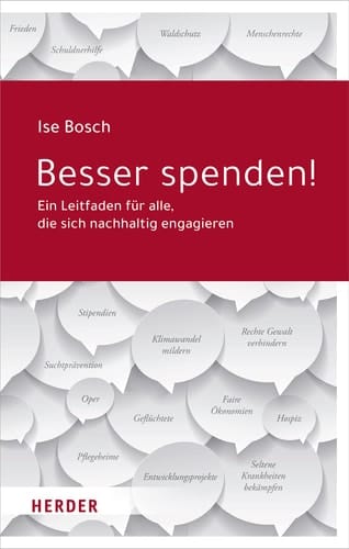 Besser spenden! ein Leitfaden für alle, die sich nachhaltig engagieren