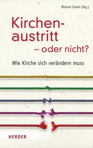 Kirchenaustritt - oder nicht? Wie Kirche sich verändern muss