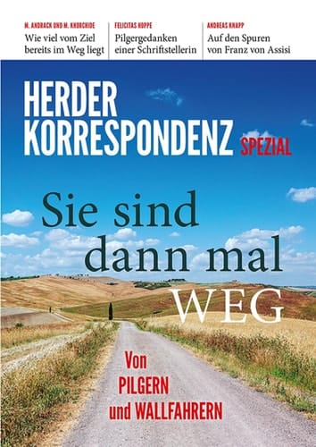 Sie sind dann mal weg - Von Pilgern und Wallfahrern