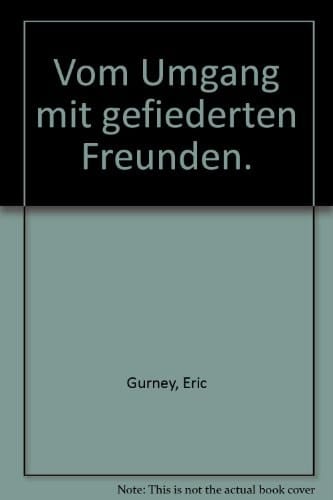 Vom Umgang mit gefiederten Freunden