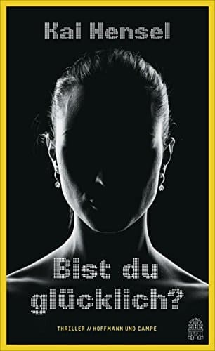 Bist du glücklich? Thriller