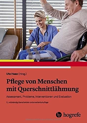 Pflege von Menschen mit Querschnittlähmung Assessment, Probleme, Interventionen und Evaluation