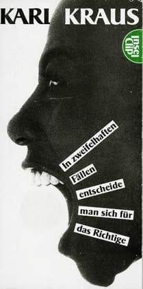 In zweifelhaften Fällen entscheide man sich für das Richtige Aphorismen