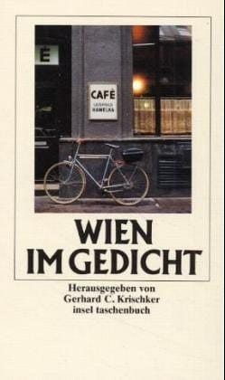 Wien im Gedicht. Hrsg. v. Gerhard C. Krischker