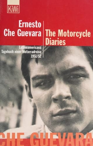 The motorcycle diaries Latinoamericana ; Tagebuch einer Motorradreise 1951/52