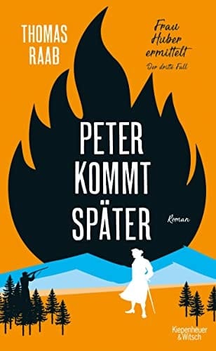 Peter kommt später Frau Huber ermittelt. Der dritte Fall