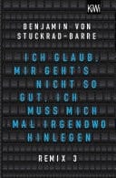 Ich glaub, mir geht's nicht so gut, ich muss mich mal irgendwo hinlegen Remix 3