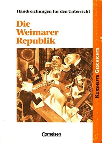 Die Weimarer Republik Handreichungen für den Unterricht