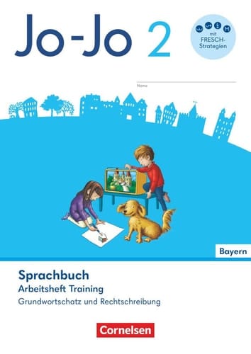 Jo-Jo - Sprachbuch Arbeitsheft Training : Grundwortschatz und Rechtschreibung / erarbeitet von Henriette Naumann-Harms unter Mitarbeit der Redaktion Grundschule