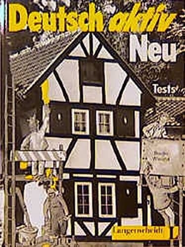 Deutsch Aktiv Neu Ein Lehrwerk für Erwachsene : Tests