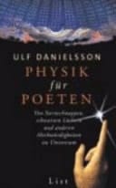 Physik für Poeten von Sternschnuppen, schwarzen Löchern und anderen Merkwürdigkeiten im Universum