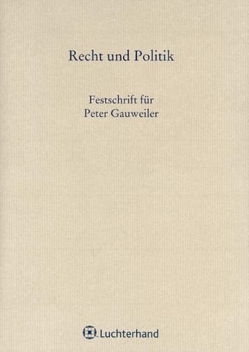 Festschrift für Peter Gauweiler zum 60. Geburtstag am 22. Juni 2009