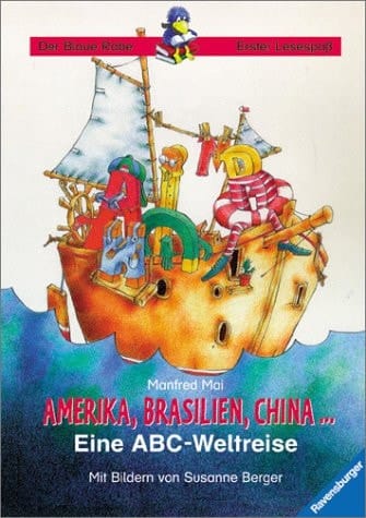 Amerika, Brasilien, China ... eine ABC-Weltreise