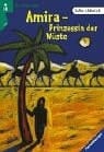 Amira, Prinzessin der Wüste. ( Ab 10 J.).