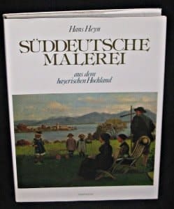 Süddeutsche Malerei aus dem bayerischen Hochland: D. Inntal, d. Chiemgau u.d. Berchtesgadner Land in bildner. Zeugnissen (Rosenheimer Raritäten) (German Edition)