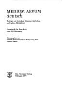 Medium Aevum Deutsch. Beitrage Zur Deutschen Literatur Des Hohen Und Spaten Mittelalters: Festschrift Fur Kurt Ruh Zum 65. Geburtstag