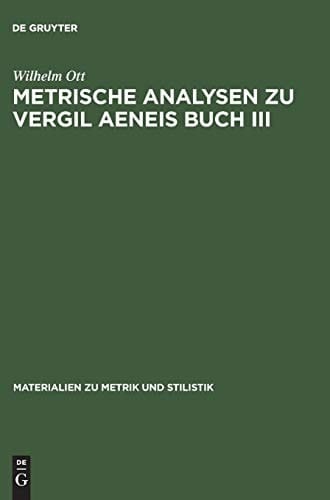 Metrische Analysen zu Vergil Aeneis Buch III (Materialien Zu Metrik Und Stilistik) (German Edition)