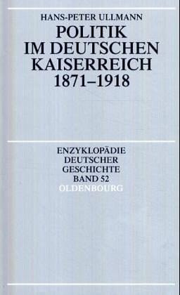 Politik im Deutsche Kaiserreich 1871-1918.