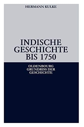 Indische Geschichte bis 1750